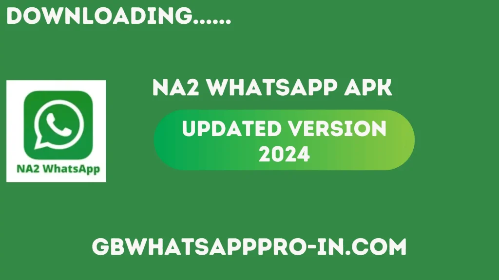 NA2 WhatsApp Download