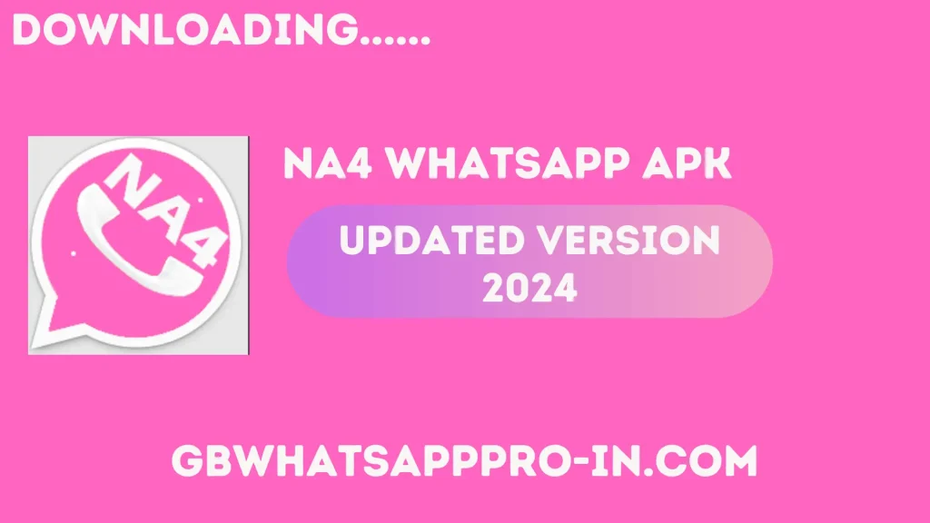 NA4 WhatsApp Download