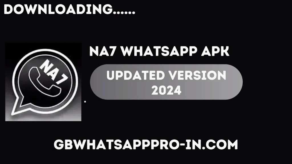 NA7 WhatsApp APK Download