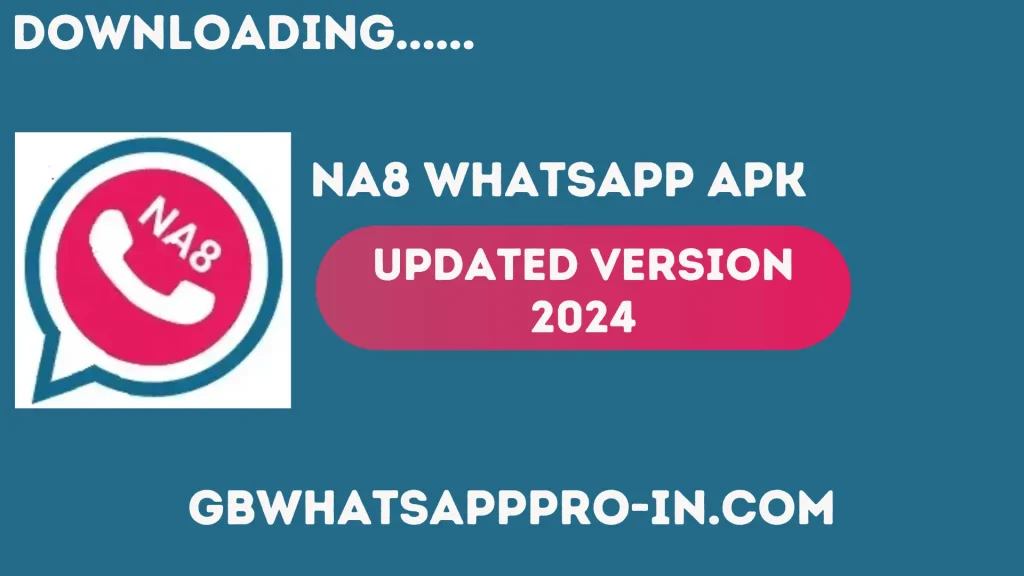 NA8 WhatsApp Download